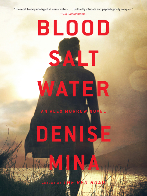 Title details for Blood, Salt, Water by Denise Mina - Available